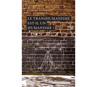 Le transhumanisme est-il un humanisme ? - Gilbert Hottois - Academie Royale Sciences Lettres - Poche - Essai