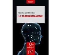 Le Transhumanisme Nicolas Le Devedec (Auteur)