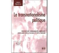 Le transnationalisme politique Pouvoir des communautés immigrées dans leurs pays d'accueil et pays d'origine - Jean-Michel Lafleur - Academia Eds - broché - Essai