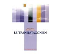 Le transpatagonien - Benoît Peeters - Impressions Nouvelles - broché - Récit
