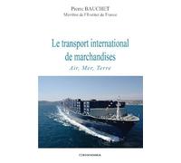 Le transport international de marchandises Air, Mer, Terre