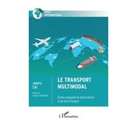Le transport multimodal: Etude comparée de droit chinois et de droit français