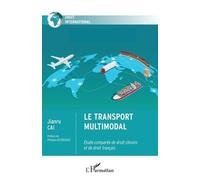 Le Transport Multimodal - Etude Comparée De Droit Chinois Et De Droit Français