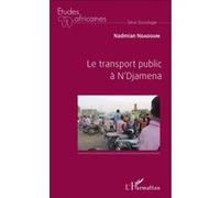 Le transport public à N'Djamena Nadmian Ndadoum (Auteur)
