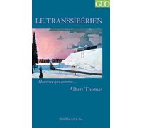 Le Transsibérien - Albert Thomas - Magellan Et Cie - broché - Roman