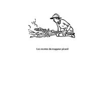 Le Trappeur Picard - Les Recettes Oubliées