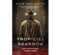 Le traqueur de trésors. Adam Wêg³owski (Buch auf Polnisch)