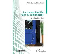Le trauma familial face au cambriolage: Le « Chez-Soi » violé