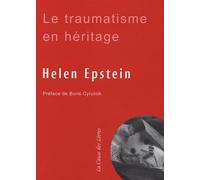 Le traumatisme en héritage: Conversations avec des fils et filles de survivants de la Shoah