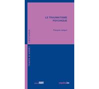 Le Traumatisme psychique