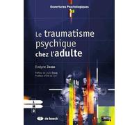 Le traumatisme psychique : Chez l'adulte