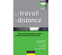 Le travail à distance - Télétravail et nomadisme, leviers de transformation des entreprises: Télétravail et nomadisme, leviers de transformation des entreprises