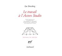Le travail à l'Actors Studio - Lee Strasberg - Gallimard - Livre