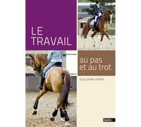 Le travail au pas et au trot