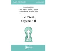 Le travail aujourd'hui