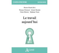 Le travail aujourd'hui