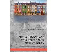 Le travail biologique et l'esprit régional de la région de Wielkopolska