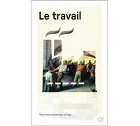 Le travail - Collectif - Flammarion - Poche - Essai