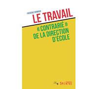Le travail «contrarié» de la direction d'école