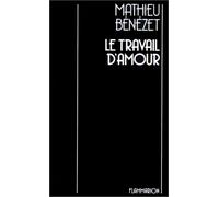 Le Travail d'amour (juillet 1979-juin 1982)
