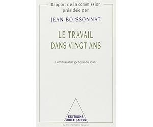 Le Travail dans vingt ans: Commissariat général du Plan