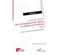 Le travail de care des accompagnants des élèves en situation de handicap AESH La face cachée d’un travail essentiel - Marie-Hélène Jacques - L'harmattan - broché - Essai