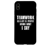 Le travail d'équipe est beaucoup de gens qui font ce que je dis coaching Coque pour iPhone XS Max