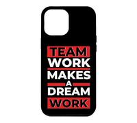 Le Travail d'équipe Fait Un vêtement de Travail de rêve Coque pour iPhone 12 Pro Max