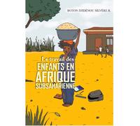 Le Travail Des Enfants En Afrique