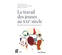 Le travail des jeunes au XXIe siècle: Etat de la situation et nouveaux enjeux