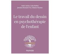 Le Travail Du Dessin En Psychothérapie De L'enfant