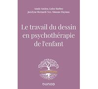Le travail du dessin en psychothérapie de l'enfant