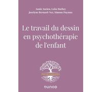 Le Travail Du Dessin En Psychothérapie De L'enfant