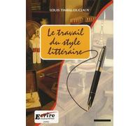 Le travail du style littéraire: Du scénario au manuscrit achevé