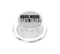 Le Travail Dur Bat Les Talents PopSockets PopGrip pour MagSafe