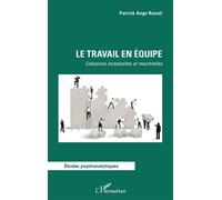 Patrick Ange Raoult – Le travail en équipe – Collusions incestuelles et meurtrielles
