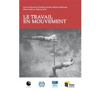 Le Travail en mouvement - Emilie Bourdu - Presses Des Mines - broché - Essai