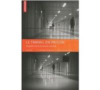 Le Travail en prison Nathalie Rohmer (Auteur), Gonzague Rambaud (Auteur)