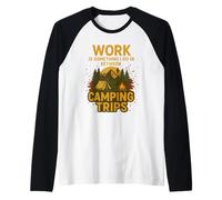 Le travail est quelque chose que je fais entre deux voyages de camping. Amoureux de la nature Manche Raglan