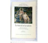 Le travail et la nation. Histoire croisée de la France et de l'Allemagne