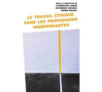 Le travail éthique dans les professions indépendantes