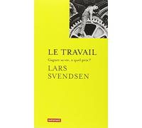 Le Travail: Gagner sa vie, à quel prix ?