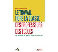 Le travail hors la classe des professeurs des écoles