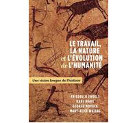 Le travail, la nature et l’évolution de l'humanité Une vision longue de l’histoire - Friedrich Engels - Livres Pathfinder - broché - Essai