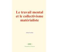 Le travail mental et le collectivisme matérialiste
