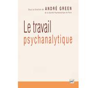 Le Travail psychanalytique