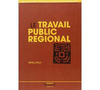 Le travail public régional