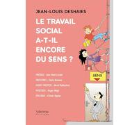 Le travail social a-t-il encore du sens ?