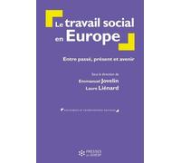 Le travail social en Europe: Entre passé, présent et avenir