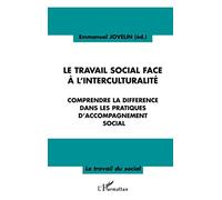Le travail social face à l'interculturalité – Pratiques d'accompagnement social
